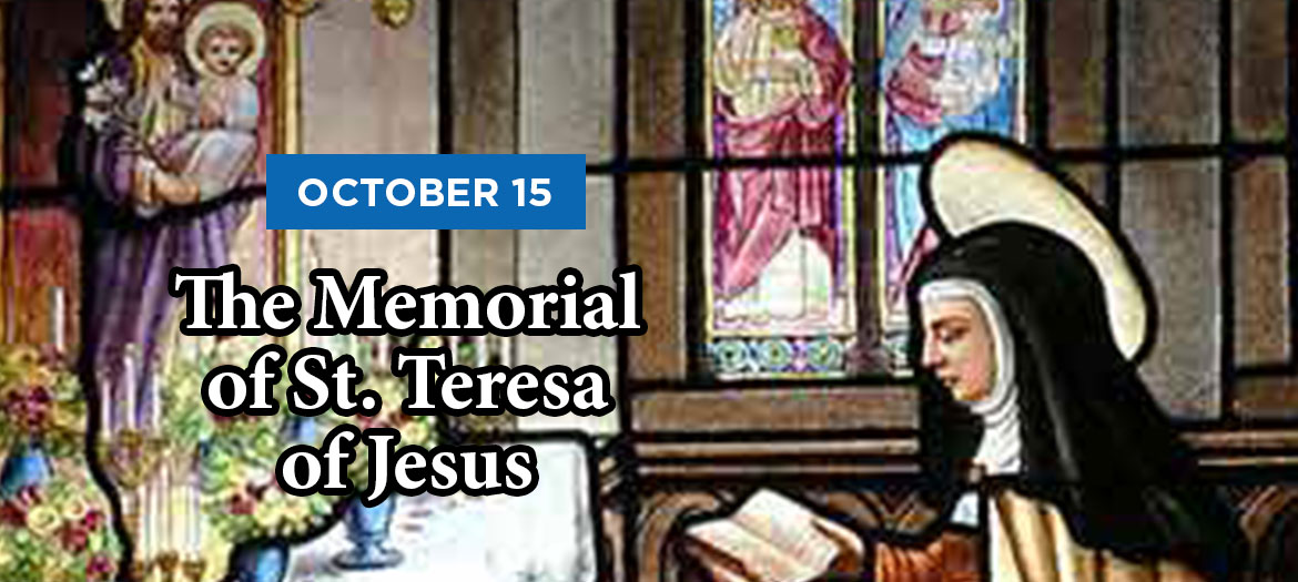 Oct 15 Feast St Teresa